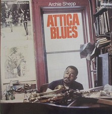 SHEPP, Archie - Attica Blues -
