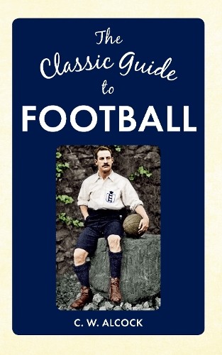 The classic guide football - to,