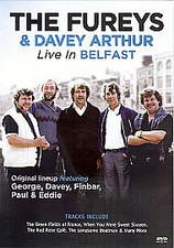 FUREYS & DAVEY ARTHUR LIVE IN BELFAST DVD Bonus The Green Fields of France 