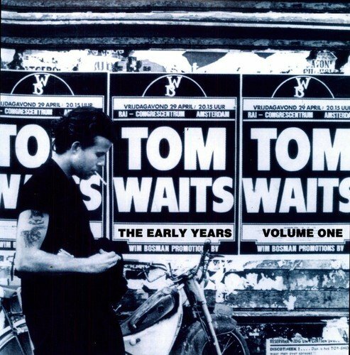 Tom waits the early - waits, years
