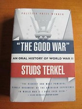 "The Good War: Oral History of World War Two-Studs Terkel