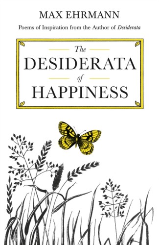 The desiderata happiness by - of,