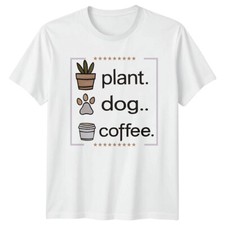Plant Dog Coffee T-Shirt Funny