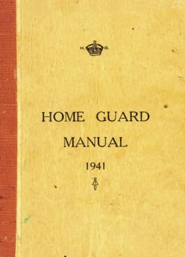 Home guard manual - manual, 1941