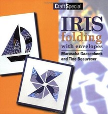 Iris Folding with Envelopes (Crafts Special) - Gaasenbeek, Maruscha
