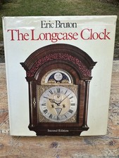 The Longcase Clock by Eric Bruton. Hardback book with Dustjacket.