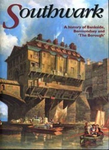 Southwark history of - southwark:, a