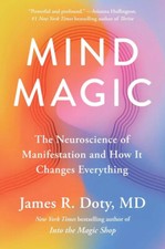 Mind Magic by Dr James R Doty