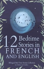 12 French Bedtime Stories for Kids Short Story Books in French and English Ag...