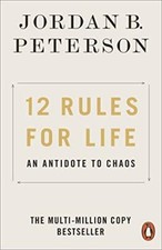 12 Rules for Life: An Antidote