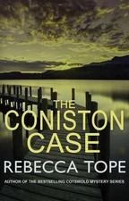 The Coniston Case (Lake District Mysteries) By Rebecca Tope. 9780749022655