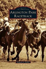 ARLINGTON PARK RACETRACK By