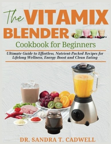 The vitamix blender - the,