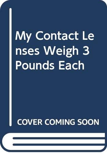 Contact lenses weigh 3 - my,