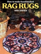 How to Make Hand-hooked Rag Rugs, Davies, Ann, Used; Good Book
