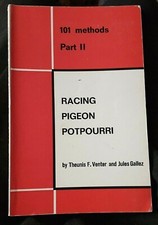 RACING PIGEON POTPOURRI BY VENTER AND GALLEZ PIGEON RACING BOOK