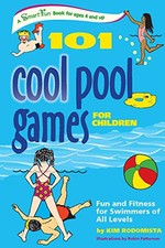 101 Cool Pool Games for Children: Fun and F... by Kim Rodomista & Robi Paperback