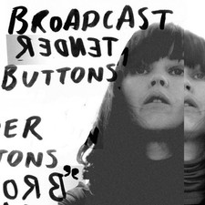 Broadcast | Tender Buttons |
