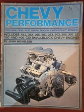 Chevy Performance Volume One: Small Block Chevrolet Engin by John Michelsen