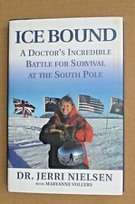 Ice Bound : A Doctor's Incredible Battle for Survival at the South Pole