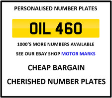 OIL 460 CHERISHED NUMBER PLATE BIG BLOCK 460 ENGINE FORD VOLVO CUMMINS LEXUS