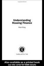Understanding Housing Finance: Meeting ..., King, Peter