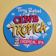 TINY REBEL brewery CLWB TROPICA craft Beer pump keg font ale badge