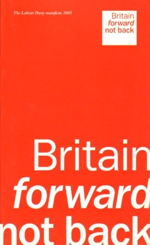 Labour party manifesto - labour, 2005
