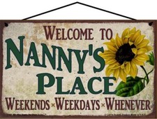 Welcome to Nanny's Place Sign