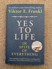 Yes To Life In Spite of