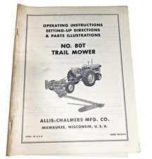 USED OPERATING MANUAL FOR ALLIS CHALMERS NO.80T TRAIL MOWER TM-210B