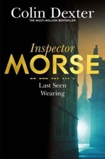 Last Seen Wearing (Inspector Morse Mysteries),Colin Dexter- 9781447299080