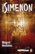 Maigret Hesitates: Inspector Maigre..., Simenon, George