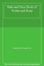 Hale and Pace Book of Writes and Rons By Gareth Hale, Norman Pace