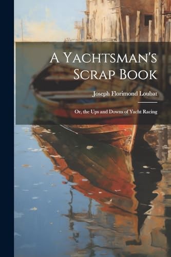 Loubat yachtsman s scrap - -,