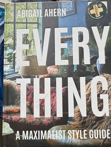 Everything maximalist style - everything:,