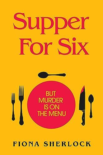 Supper for six twisty and - six:, a