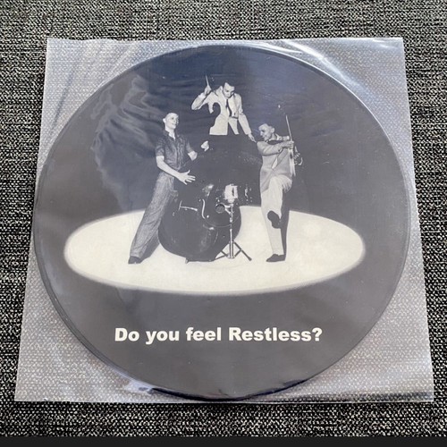 Restless you feel - –, do