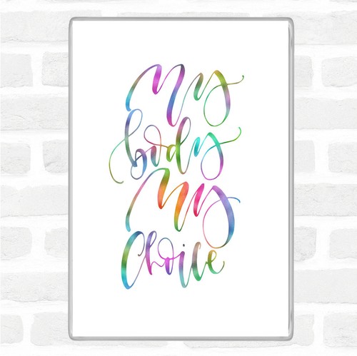 Body choice rainbow quote - choice,