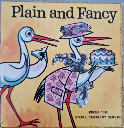 Stork plain and fancy cookbook - plain,
