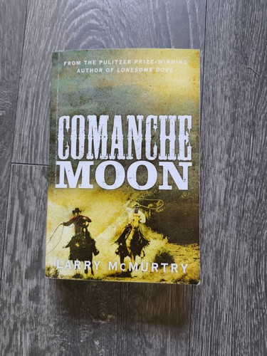 Comanche moon larry mcmurtry - moon,
