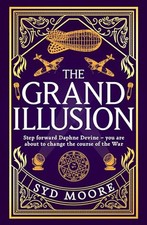 The Grand Illusion: Enter a world of mag..., Moore, Syd