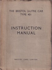 THE BRISTOL 2-LITRE CAR, TYPE 401, SOFTBOUND INSTRUCTION MANUAL.