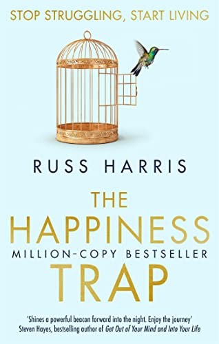 The happiness trap - the, stop