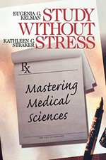Study Without Stress: Mastering Med..., Kathleen Strake