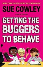 Getting the Buggers to Behave - Cowley, Sue