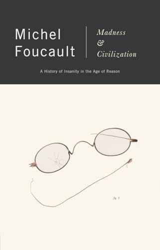 Madness and civilization - civilization:, a