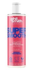 PHIL SMITH SUPER SMOOTH FRIZZ CALMING CONDITONER FOR UNRULY HAIR 300ml