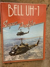 Bell UH-1 Super Profile Christopher Chant Hardback Book Huey