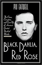 Black Dahlia, Red Rose : The